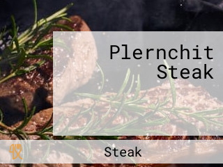 Plernchit Steak สเต็กเพลินจิต อำเภอกุดจับ