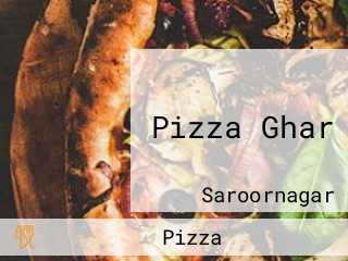 Pizza Ghar