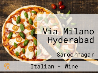 Via Milano Hyderabad