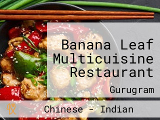 Banana Leaf Multicuisine Restaurant