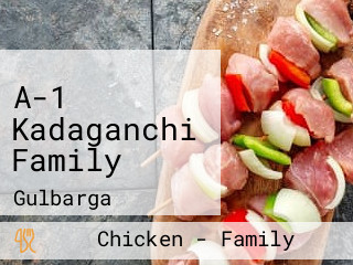 A-1 Kadaganchi Family