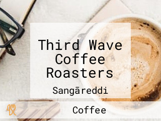 Third Wave Coffee Roasters