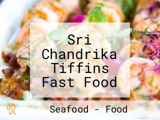 Sri Chandrika Tiffins Fast Food Biryani Point