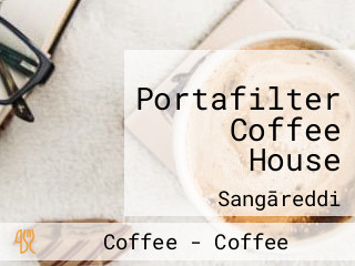 Portafilter Coffee House