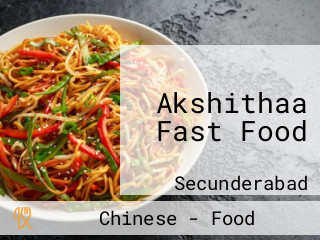 Akshithaa Fast Food