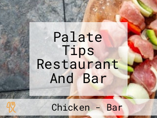 Palate Tips Restaurant And Bar