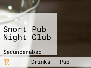 Snort Pub Night Club