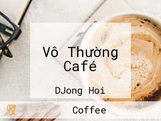 Vô Thường Café