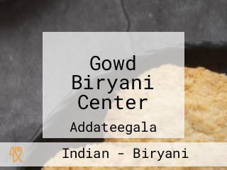 Gowd Biryani Center