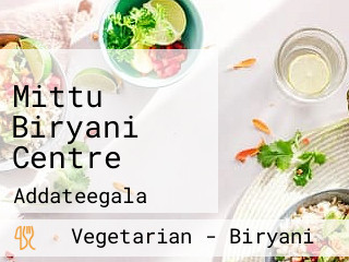 Mittu Biryani Centre