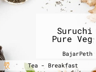 Suruchi Pure Veg