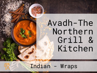 Avadh-The Northern Grill & Kitchen