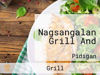 Nagsangalan Grill And