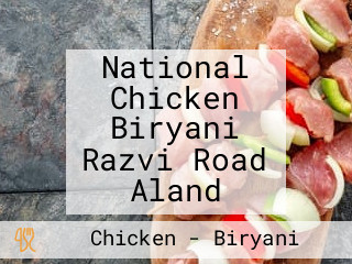 National Chicken Biryani Razvi Road Aland