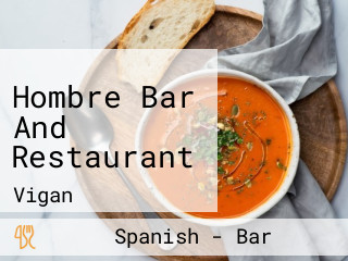 Hombre Bar And Restaurant