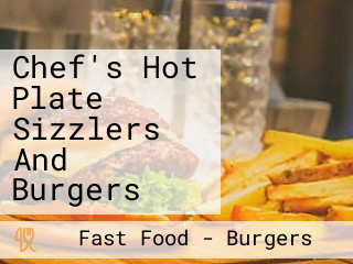 Chef's Hot Plate Sizzlers And Burgers