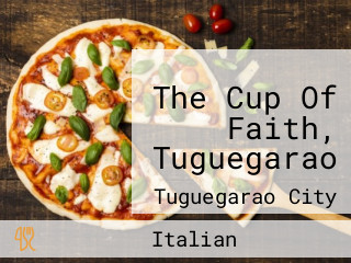 The Cup Of Faith, Tuguegarao