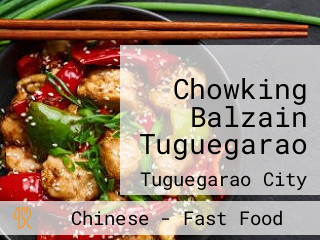 Chowking Balzain Tuguegarao