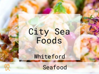 City Sea Foods