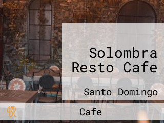 Solombra Resto Cafe