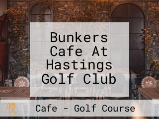 Bunkers Cafe At Hastings Golf Club