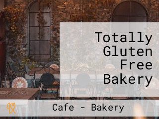 Totally Gluten Free Bakery