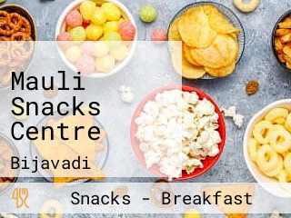 Mauli Snacks Centre