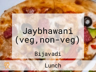 Jaybhawani (veg,non-veg)