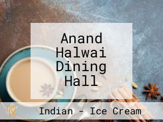 Anand Halwai Dining Hall