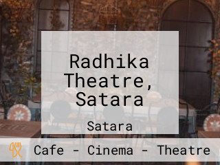 Radhika Theatre, Satara