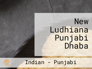 New Ludhiana Punjabi Dhaba