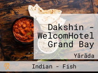 Dakshin - WelcomHotel Grand Bay