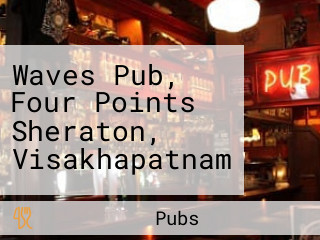 Waves Pub, Four Points Sheraton, Visakhapatnam