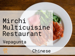 Mirchi Multicuisine Restaurant