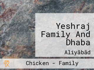 Yeshraj Family And Dhaba