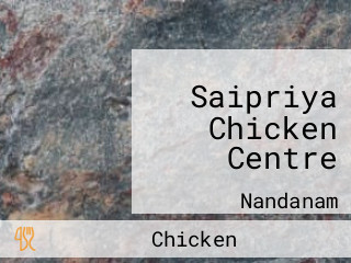 Saipriya Chicken Centre