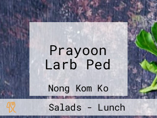 Prayoon Larb Ped