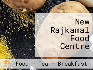 New Rajkamal Food Centre