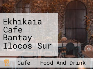 Ekhikaia Cafe Bantay Ilocos Sur