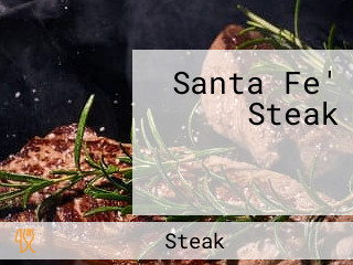 Santa Fe' Steak ซานตา เฟ่ สเต็ก