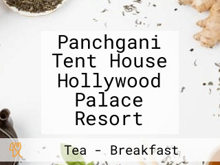 Panchgani Tent House Hollywood Palace Resort