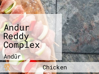 Andur Reddy Complex