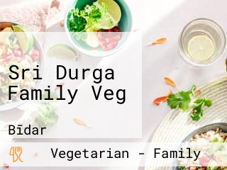 Sri Durga Family Veg