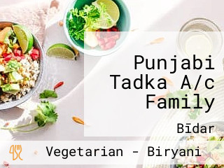 Punjabi Tadka A/c Family