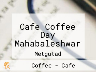 Cafe Coffee Day Mahabaleshwar