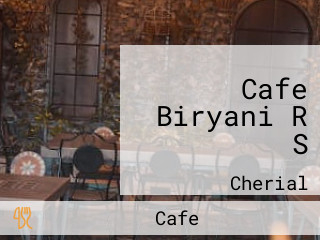 Cafe Biryani R S