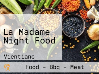 La Madame Night Food