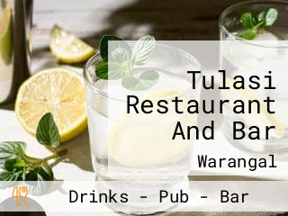 Tulasi Restaurant And Bar