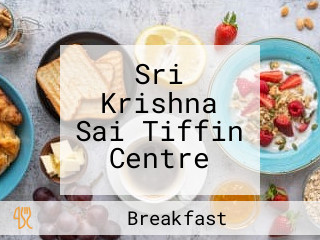 Sri Krishna Sai Tiffin Centre