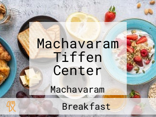 Machavaram Tiffen Center